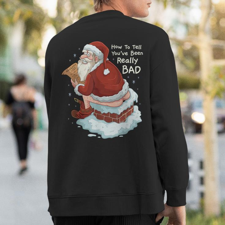 Pooping Santa Really Bad Naughty List Christmas Sweatshirt Back Print