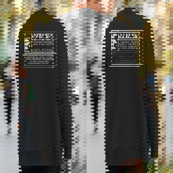 Rated R Ruthless Ruthless Af Sweatshirt Back Print