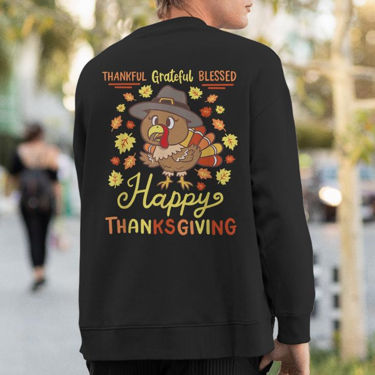 Thankful Grateful Blessed Turkey Gobble Happy Thanksgiving Sweatshirt Back Print