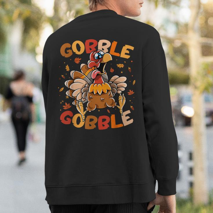 Thanksgiving Turkey Gobble Gobble Sweatshirt Back Print