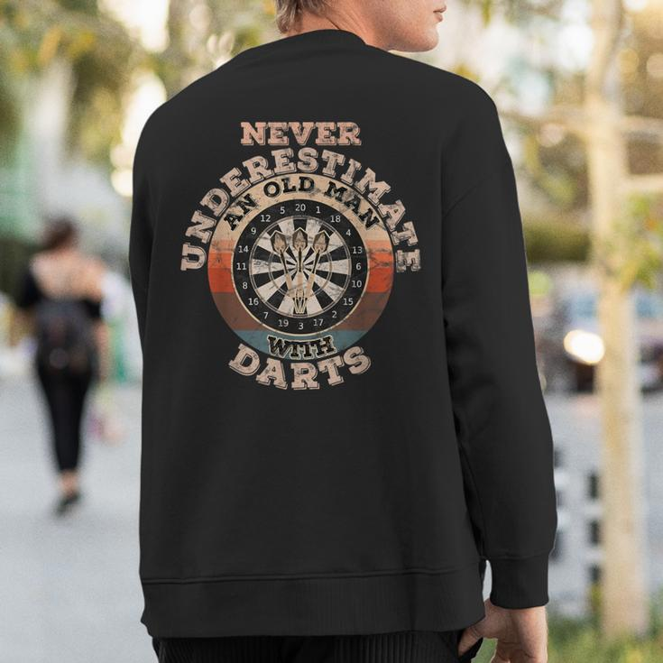 Never Underestimate An Old Man With Darts Sweatshirt Back Print