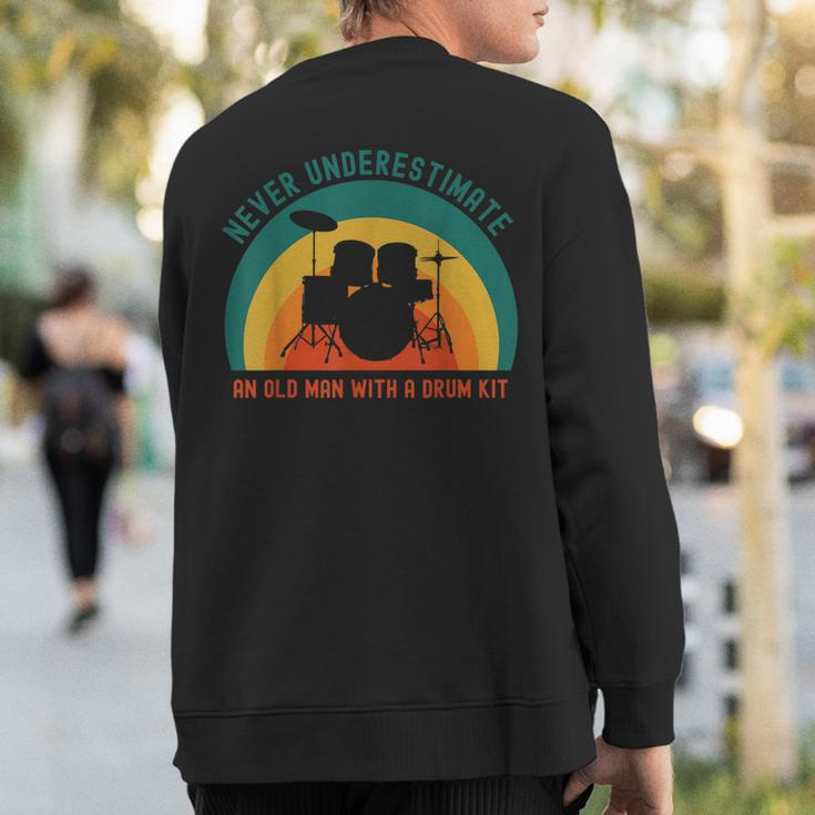 Never Underestimate An Old Man With A Drum Kit Sweatshirt Back Print