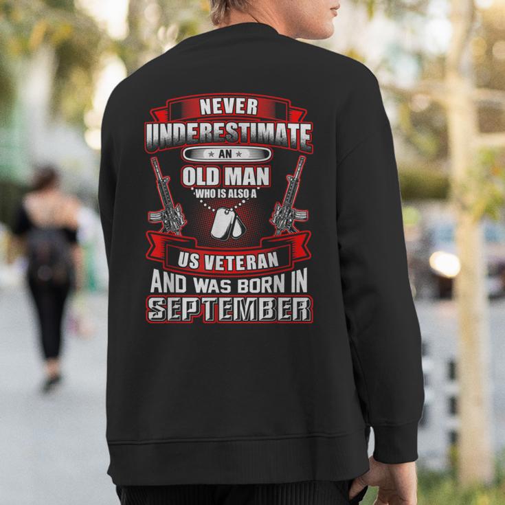 Never Underestimate An Old Us Veteran Born In September Sweatshirt Back Print