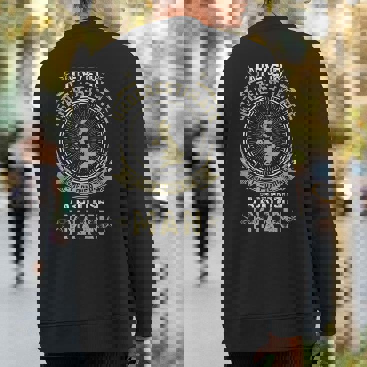 Never Underestimate The Power Of A British Man Sweatshirt Back Print