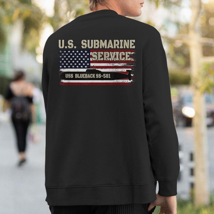 Uss Blueback Ss-581 Submarine Veterans Day Father's Day Sweatshirt Back Print