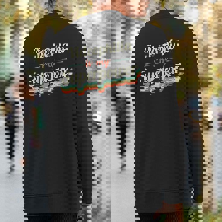 Videophilia Is My Superpower Videophilia Vintage Sweatshirt Back Print