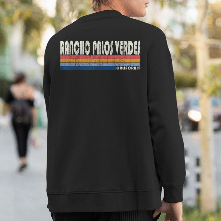 Vintage 70S 80S Style Rancho Palos Verdes Ca Sweatshirt Back Print