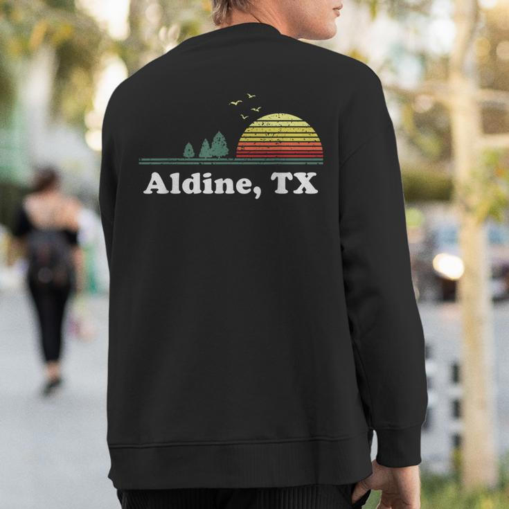 Vintage Aldine Texas Home Souvenir Print Sweatshirt Back Print