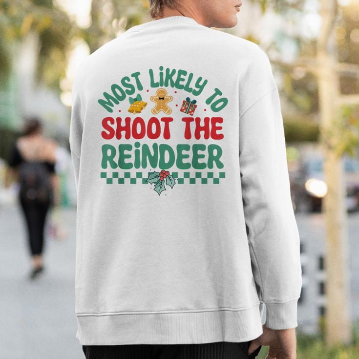 Most Likely To Shoot The Reindeer Christmas Pajamas Sweatshirt Back Print