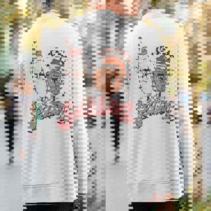 Tis The Season Retro Milk And Cookie Christmas Sweatshirt Back Print