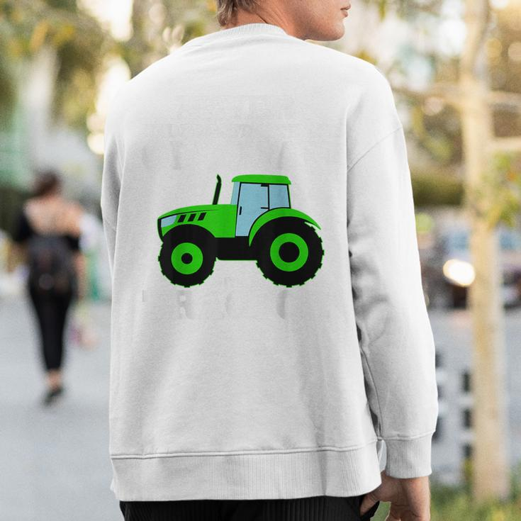 Never Underestimate An Old Man With A Tractor Driver Farmer Sweatshirt Back Print