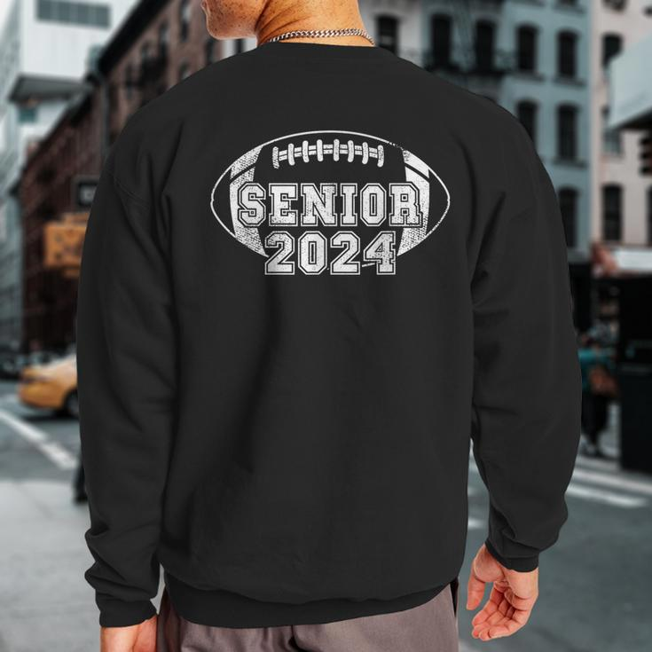 2024 Senior Football Player Class Of 2024 Grunge Senior Year Sweatshirt Back Print