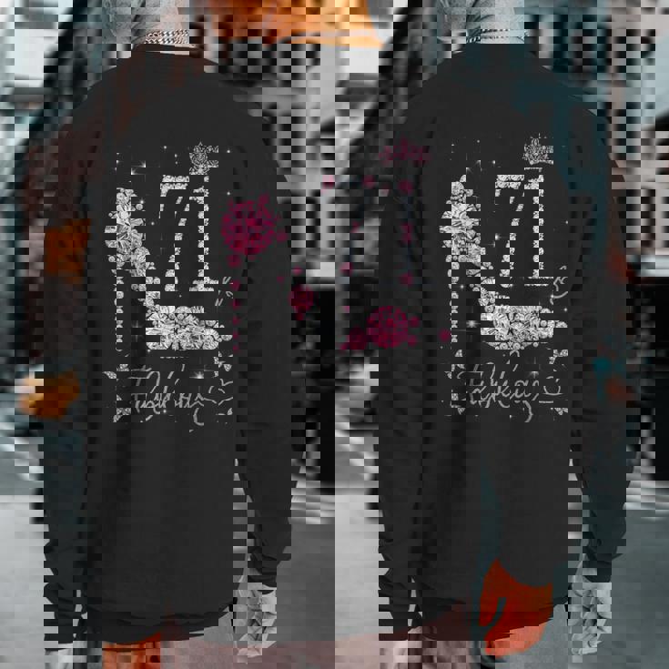 71 & Fabulous 71 Years Old And Fabulous 71St Birthday Sweatshirt Back Print