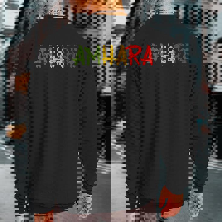 Amhara Ethiopia Ethiopian Eritrean Habesha Africa Sweatshirt Back Print