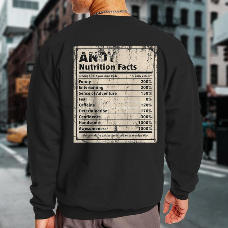 Andy Nutrition Facts Name Humor Nickname Sarcasm Sweatshirt Back Print