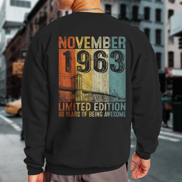 Awesome Since November 1963 Vintage 60Th Birthday Men Sweatshirt Back Print