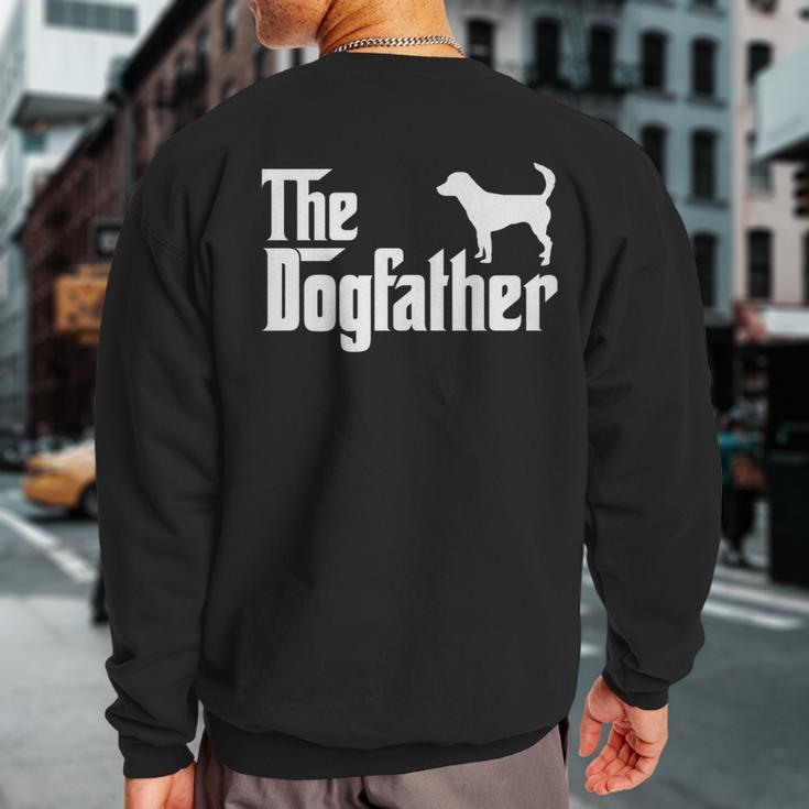 Beagle Harrier Dogfather Dog Dad Sweatshirt Back Print