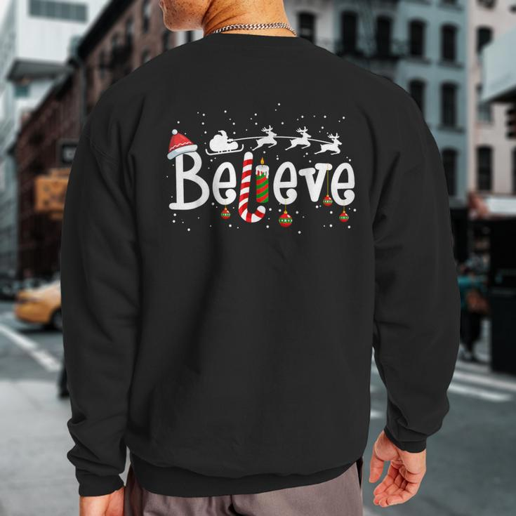 Believe Christmas Santa Claus Reindeer Candy Cane Xmas Sweatshirt Back Print