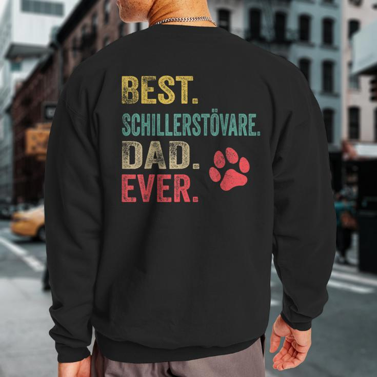 Best Schillerstövare Dad Ever Vintage Father Dog Lover Sweatshirt Back Print