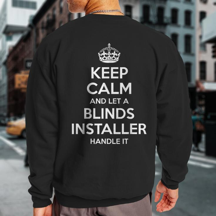 Blinds Installer Job Title Profession Birthday Sweatshirt Back Print