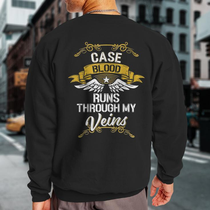 Case Blood Runs Through My Veins Sweatshirt Back Print