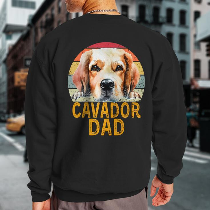 Cavador Dog Dad Retro Vintage My Dogs Are My Cardio Sweatshirt Back Print