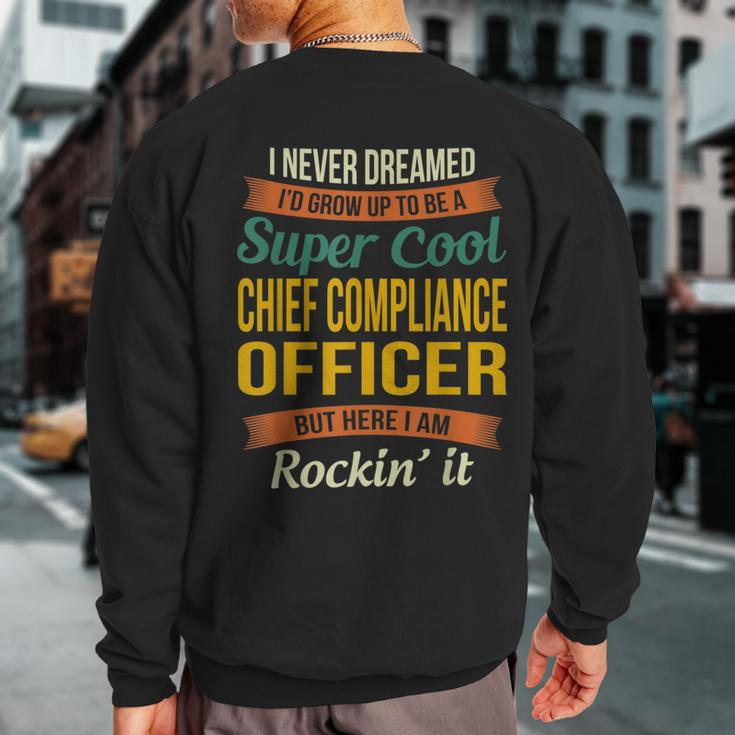 Chief Compliance Officer Appreciation Sweatshirt Back Print