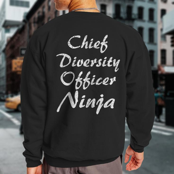 Chief Diversity Officer Occupation Work Sweatshirt Back Print
