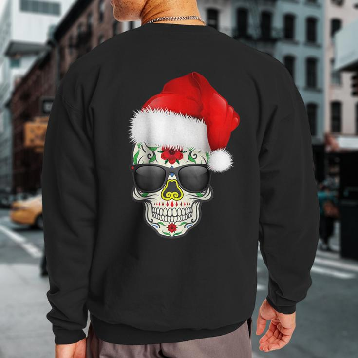 Christmas Hat Santa Day Of The Dead Sugar Skull Party Sweatshirt Back Print