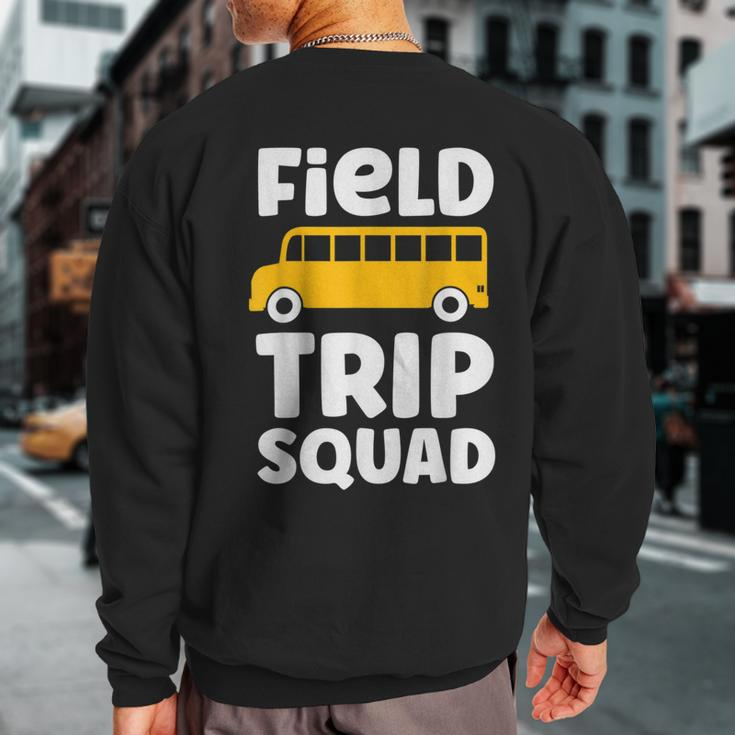 Field Trip Squad School Bus Field Day Vibes 2023 Sweatshirt Back Print