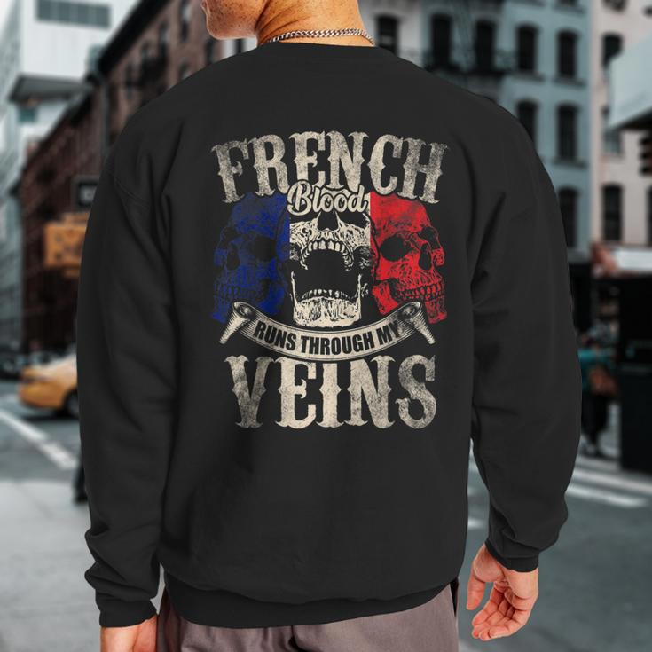 French Blood Runs Through My Veins Sweatshirt Back Print