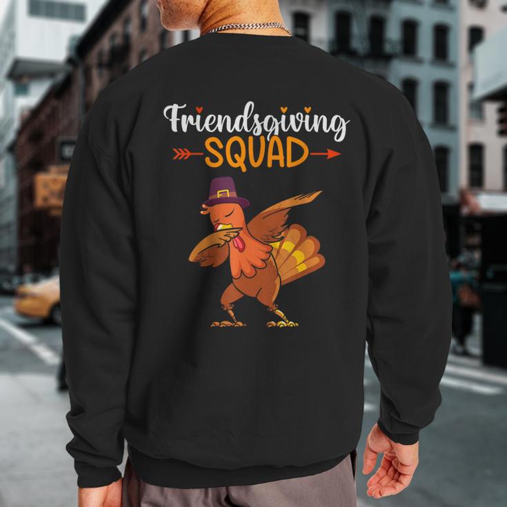 Friendsgiving Squad Friends Thanksgiving 2023 Friendship Sweatshirt Back Print