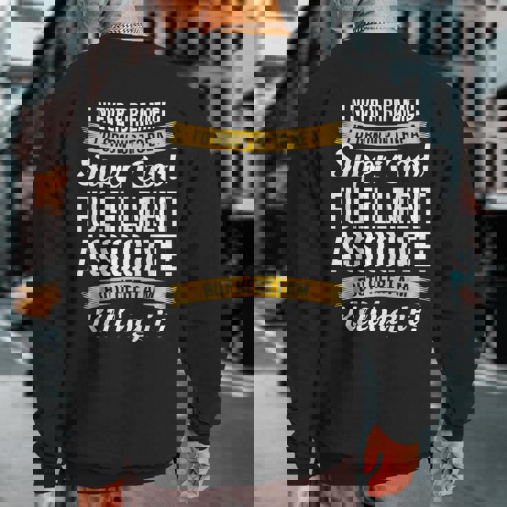 Fulfillment Associate Sweatshirt Back Print