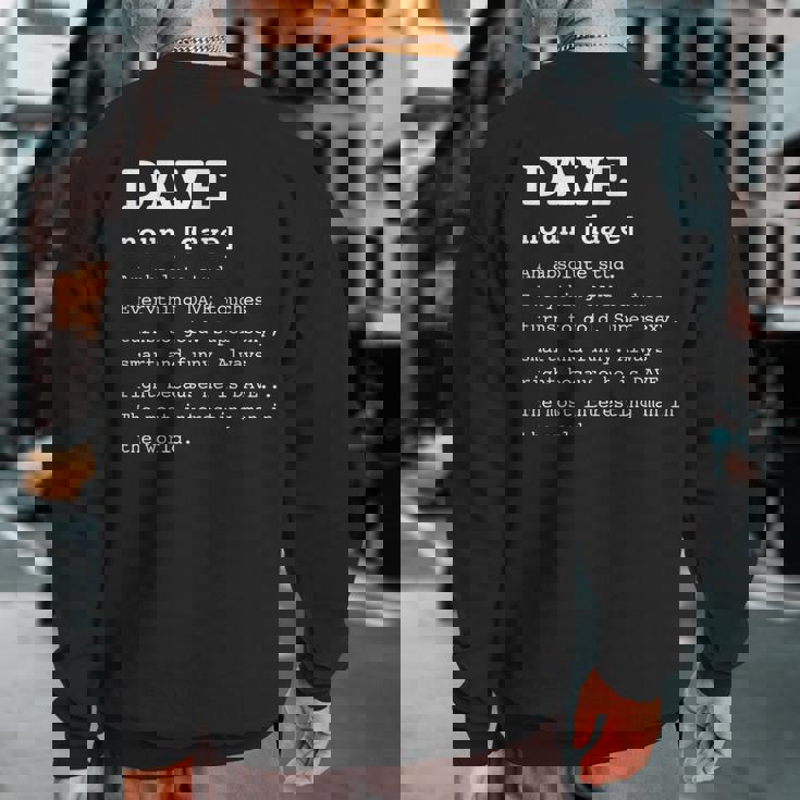 Name Definition Dave For David Sweatshirt Back Print