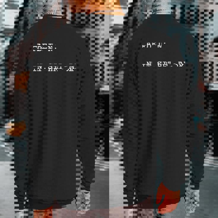 For Screenwriters Sweatshirt Back Print