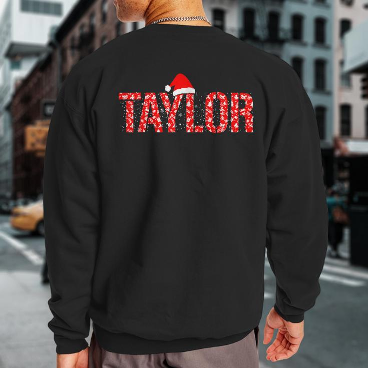 Taylor Santa First Name Christmas Taylor Sweatshirt Back Print