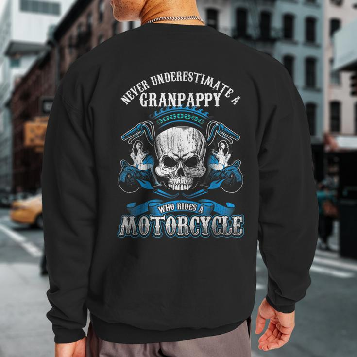 Grandpappy Biker Never Underestimate Motorcycle Skull Sweatshirt Back Print