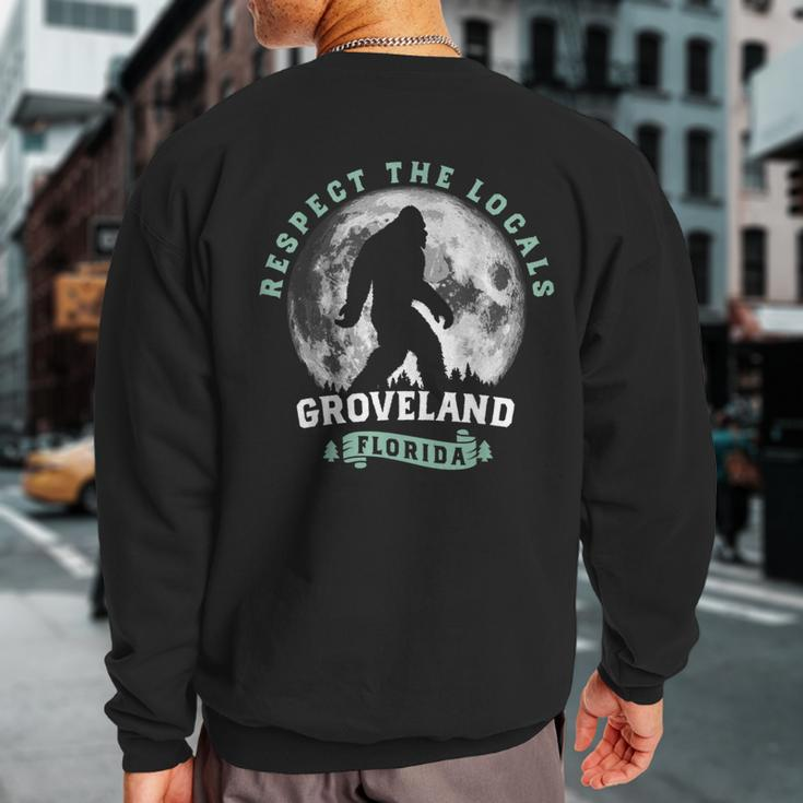 Groveland Florida Respect The Locals Bigfoot Swamp Ape Sweatshirt Back Print