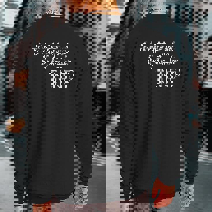 Infp Introvert Myers Briggs Personality Type Sweatshirt Back Print