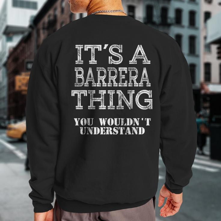 Its A Barrera Thing You Wouldnt Understand Matching Family Sweatshirt Back Print