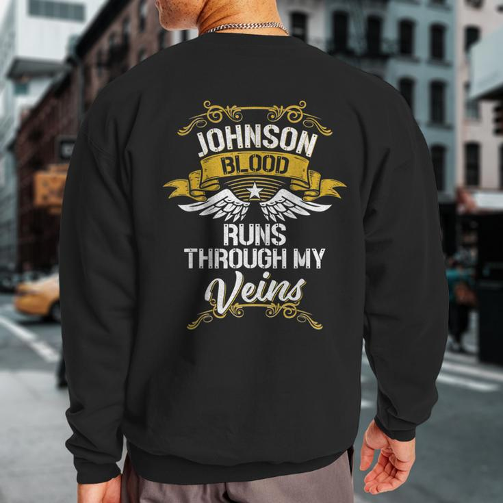 Johnson Blood Runs Through My Veins Sweatshirt Back Print