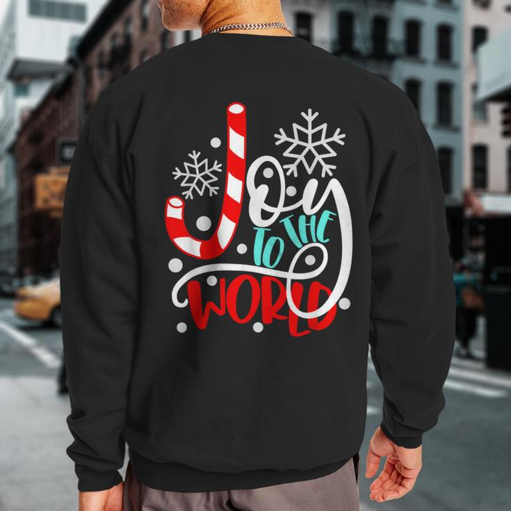Joy To The World Candy Cane Christmas Sweatshirt Back Print