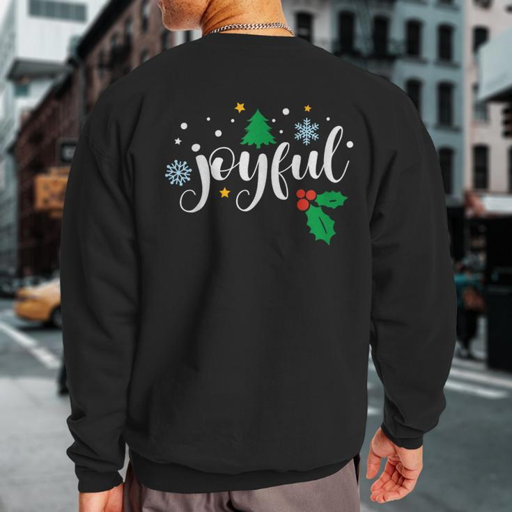 Joyful Christmas Season Holidays Thankful Inspiring Sweatshirt Back Print