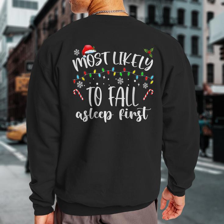 Most Likely To Fall Asleep First Sweatshirt Back Print