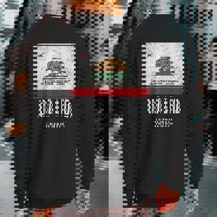 Loma Linda California Cali City Souvenir Ca Flag Top Sweatshirt Back Print