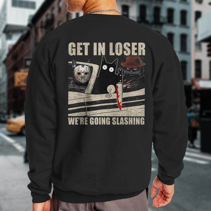 Get In Loser We're Going Slashing Cat Murderous Sweatshirt Back Print