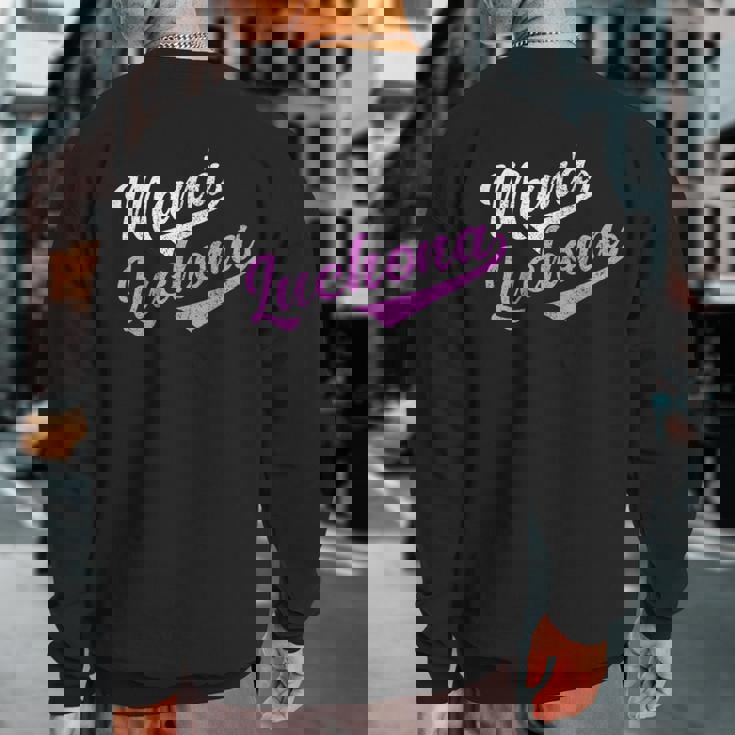 Mamá Luchona Madre Soltera Camisa Chistosa Para Mujer Sweatshirt Back Print