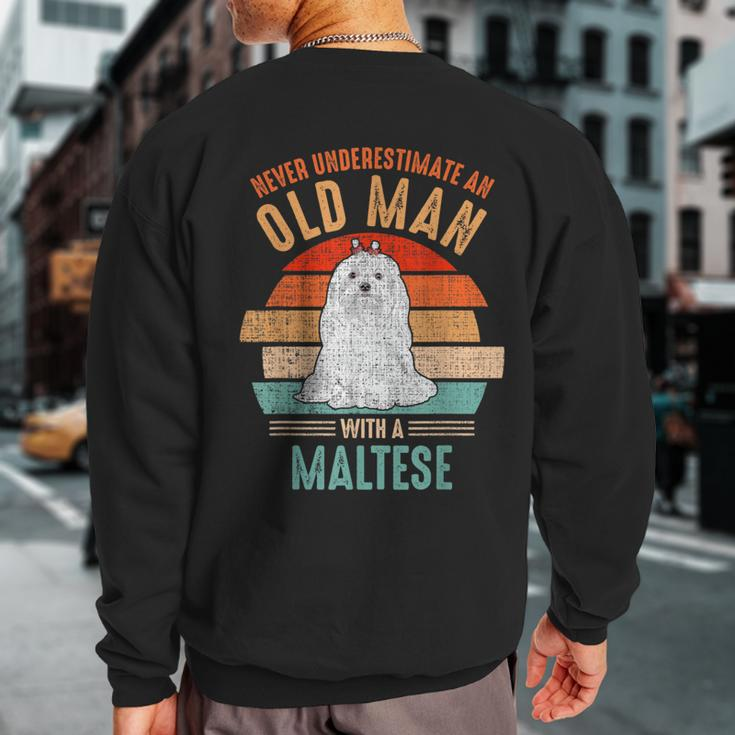 Mb Never Underestimate An Old Man With A Maltese Sweatshirt Back Print
