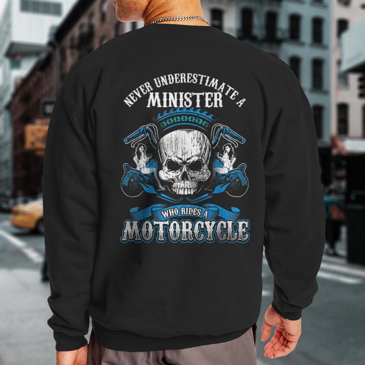 Minister Biker Never Underestimate Motorcycle Skull Sweatshirt Back Print