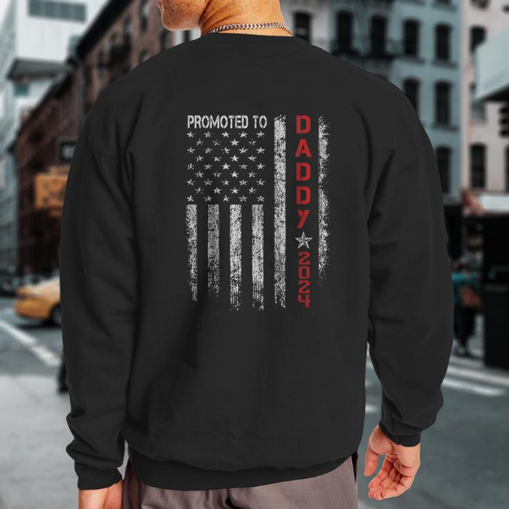 Patriotic Promoted To Daddy Est 2024 First Time Dad Sweatshirt Back Print